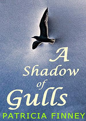 A Shadow of Gulls by Patricia Finney