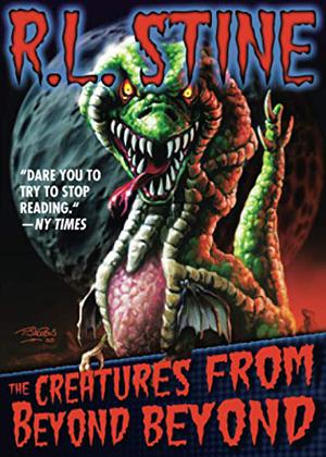 The Creatures from Beyond Beyond by R.L. Stine