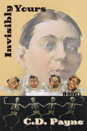 Invisibly Yours by C.D. Payne