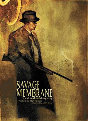 Savage Membrane (Cal McDonald Mystery #1)