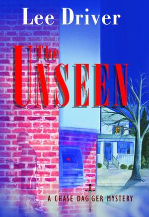 The Unseen (Chase Dagger Mysteries #3)