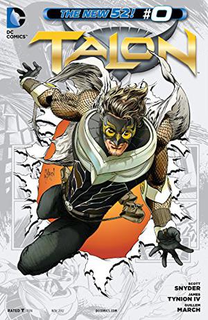 Talon #0 by Scott Snyder, James Tynion IV, Tomeu Morey, Sal Cipriano