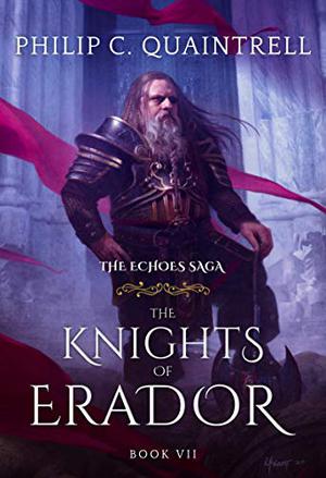 The Knights of Erador (The Echoes Saga #7)