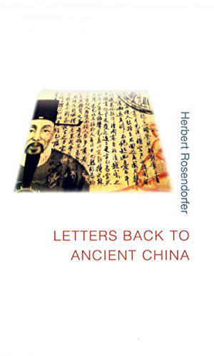 Letters Back to Ancient China by Herbert Rosendorfer