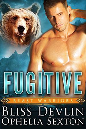 Fugitive by Bliss Devlin, Ophelia Sexton
