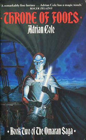 Throne of Fools by Adrian Cole