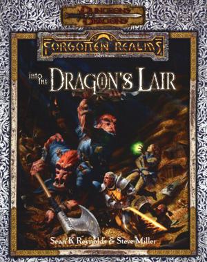 Into the Dragon's Lair  (Dungeons & Dragons: Forgotten Realms Adventure) by Sean Reynolds, Steve Miller