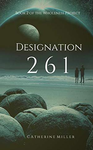 Designation 261 by Catherine Miller