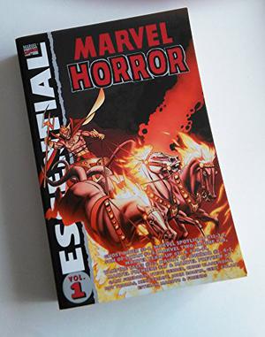 Essential Marvel Horror, Vol. 1 by Gary Friedrich, Chris Claremont, Steve Gerber, John David Warner, Bill Mantlo, Gerry Conway, Roy Thomas