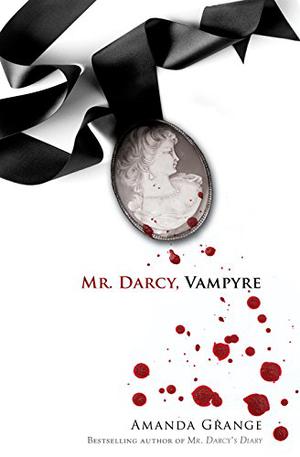Mr. Darcy, Vampyre by Amanda Grange, Elizabeth Jasicki