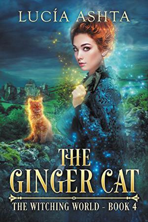 The Ginger Cat (The Witching World #4)