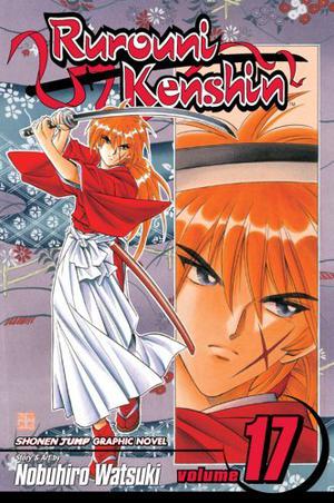 Rurouni Kenshin, Volume 17 (Rurouni Kenshin #17)