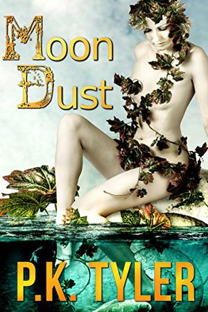 Moon Dust by Pavarti K. Tyler