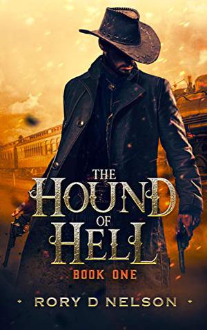 The Hound of Hell by Rory D. Nelson