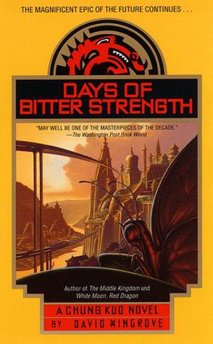 Days of Bitter Strength (Chung Kuo #7)