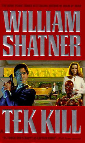 TekKill by William Shatner, Ron Goulart