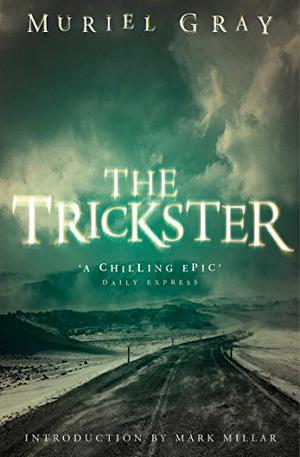 The Trickster by Muriel Gray