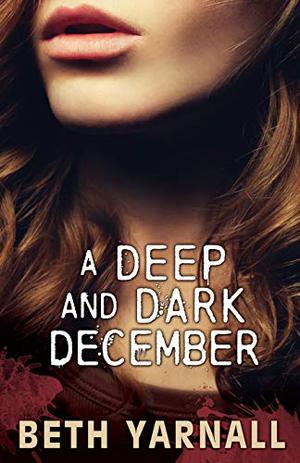 A Deep and Dark December (Dangerous Lines #5)