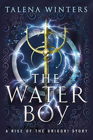 The Waterboy (Rise of the Grigori #0)