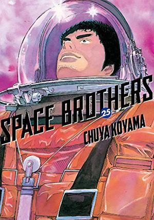 Space Brothers, Vol. 25 (宇宙兄弟 / Space Brothers #25)