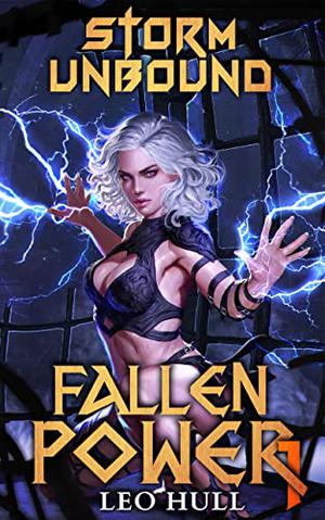 Storm Unbound (Fallen Power #1)