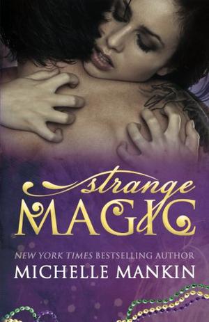 Strange Magic by Michelle Mankin