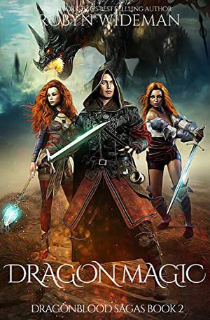 Dragon Magic by Robyn Wideman
