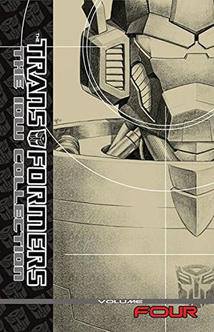 Transformers: The IDW Collection, Volume 4 (Transformers: The IDW Collection #4)