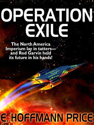 Operation Exile by E. Hoffmann Price