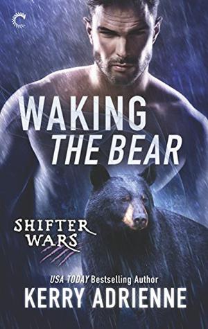 Waking the Bear (Shifter Wars #1)