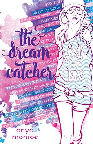 The Dream Catcher by Anya Monroe
