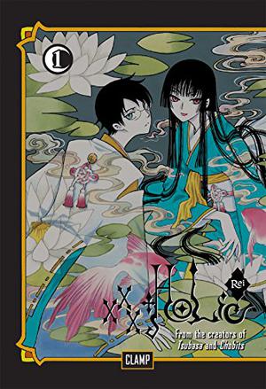 xxxHOLiC・戻 1 by Clamp