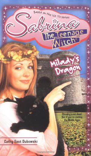 Milady's Dragon (Sabrina the Teenage Witch #38)
