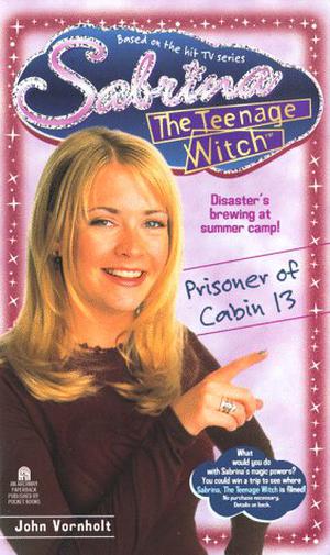 Prisoner of Cabin 13 (Sabrina the Teenage Witch #11)