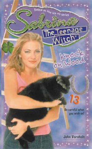 Knock on Wood (Sabrina the Teenage Witch #33)