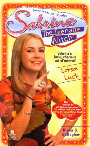 Lotsa Luck (Sabrina the Teenage Witch #10)