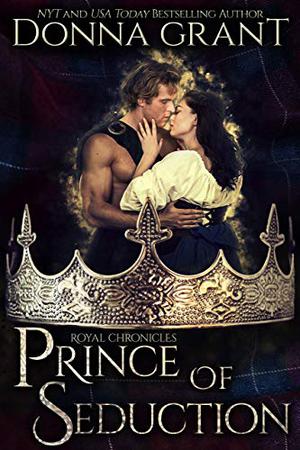 Prince of Seduction (The Royal Chronicles #2)