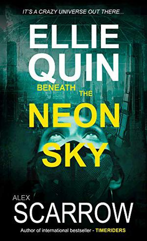 Ellie Quin Beneath The Neon Sky  (ELLIE QUIN (Ellie Quin #3)