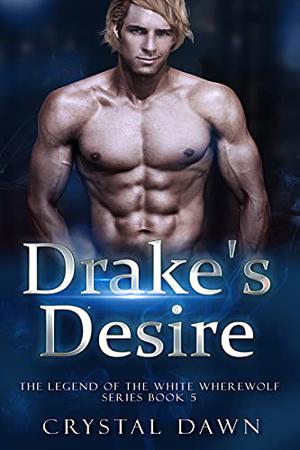 Drake's Desire by Crystal Dawn