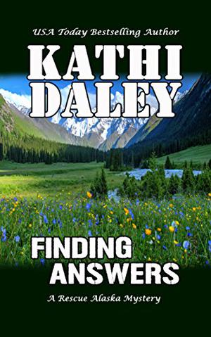 Finding Answers (Rescue Alaska Mystery #2)
