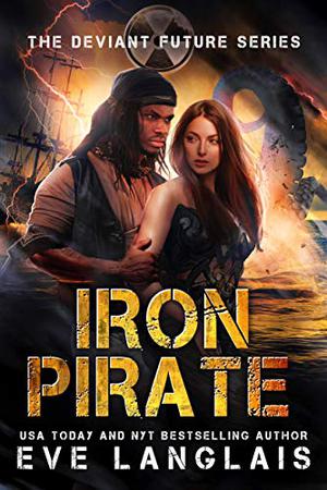 Iron Pirate (The Deviant Future #5)