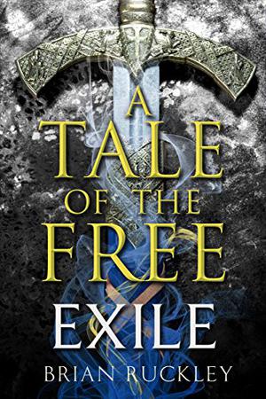 A Tale of the Free: Exile (The Free #0.2)