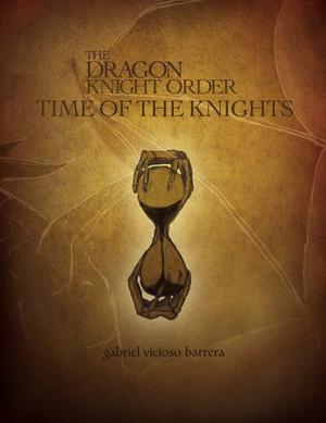 Time of the Knights (The Dragon Knight Order #2)
