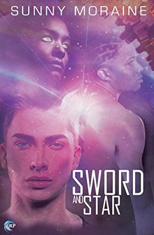 Sword and Star by Sunny Moraine