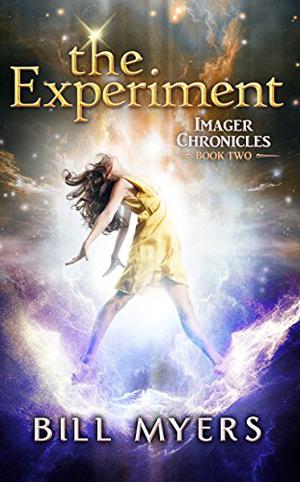 The Experiment: Imager Chronicles Book Two (Journeys to Fayrah #2)