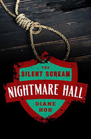 The Silent Scream (Nightmare Hall #1)