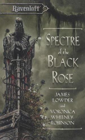 Spectre of the Black Rose (Ravenloft #20)