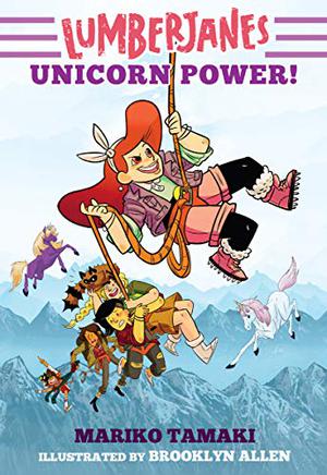 Lumberjanes: Unicorn Power! by Mariko Tamaki
