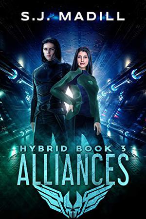 Alliances by S.J. Madill