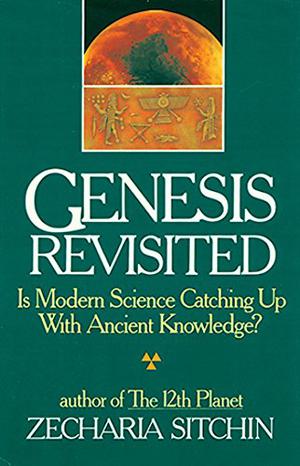 Genesis Revisited (Earth Chronicles #4.5)